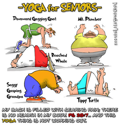 This christian cartoon features Psalms 38:7 describing Seniors to Yoga