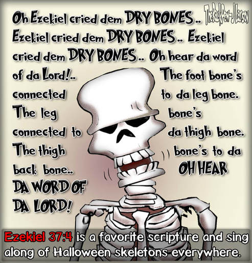 This christian cartoon features a skeleton singing Ezekiel 37:4