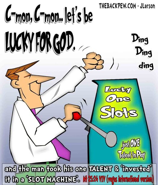 This christian cartoon features the parable of the talent illustrated with a slot machine