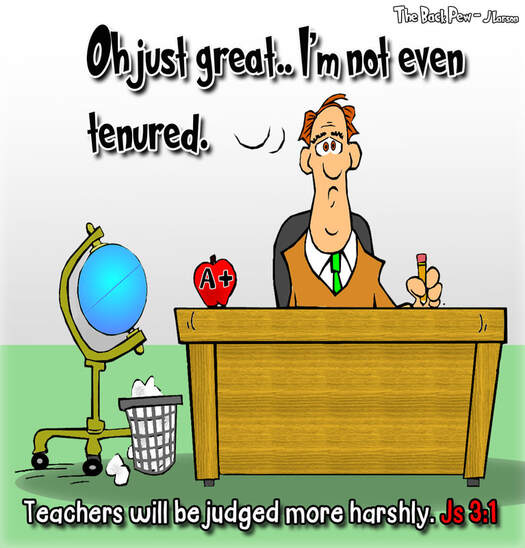 This christian cartoon features James 3:1 spun to focus on school teachers