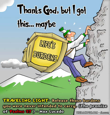 This christian cartoon features the promise of releasing our burdens to God and Travel Light