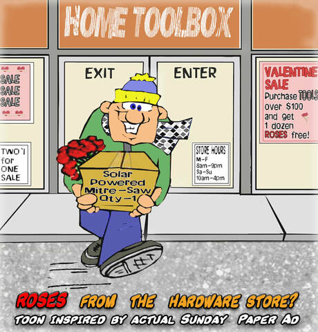 This valentine cartoon features a man foolishly getting flowers for his wife in a special at a hardware store