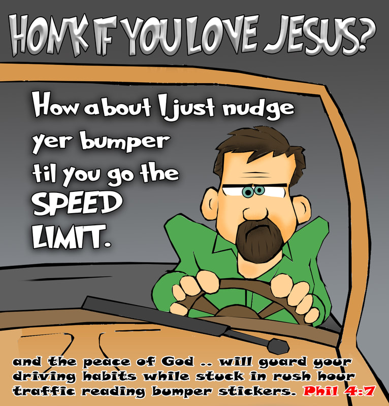 christian cartoons, anger cartoons, rush hour traffic cartoons, Philippians 4:7