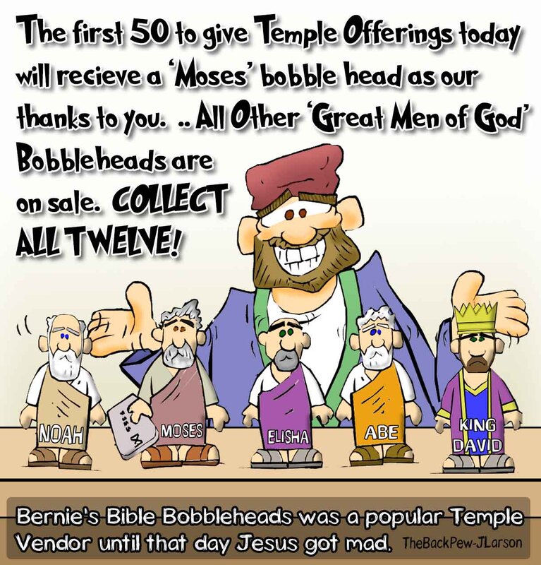 This gospel cartoon features  Temple merchants  selling bobblehead dolls of Bible greats