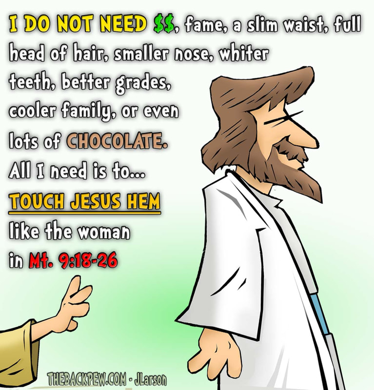 gospel cartoons, gospels of jesus cartoons, christian cartoons, jesus cartoons, touch of jesus hem cartoons, Matthew 9:18-26