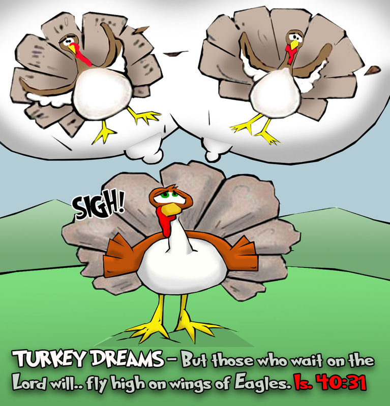 major prophets, Isaiah, cartoons, old testament, Isaiah 40:31, mount up with wings like Eagles, turkey wings, turkey dreams