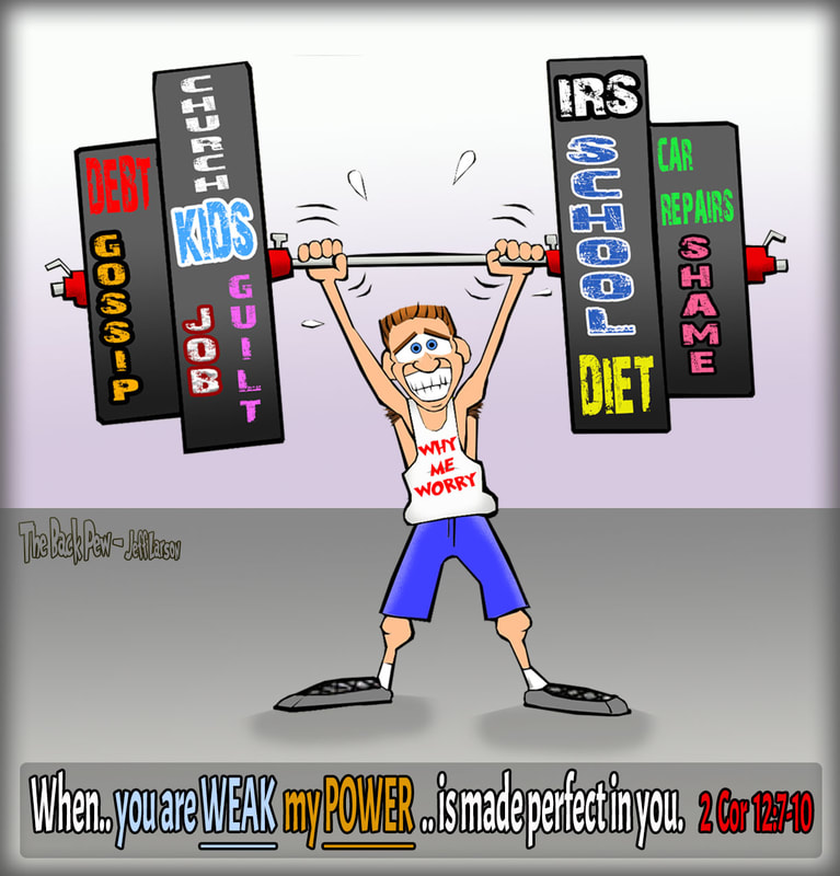 This christian cartoon features the bible truth of 2 Corinthians 12:7-10 in the form of a weight lifter